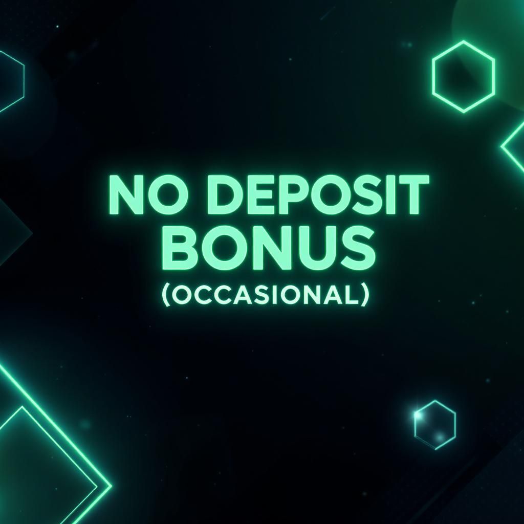 No Deposit Bonus (Occasional)
